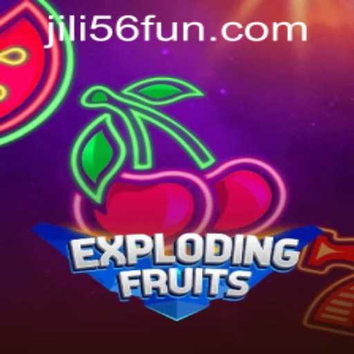 ExplodingFruits: A Juicy Adventure at JiLi56 CASINO