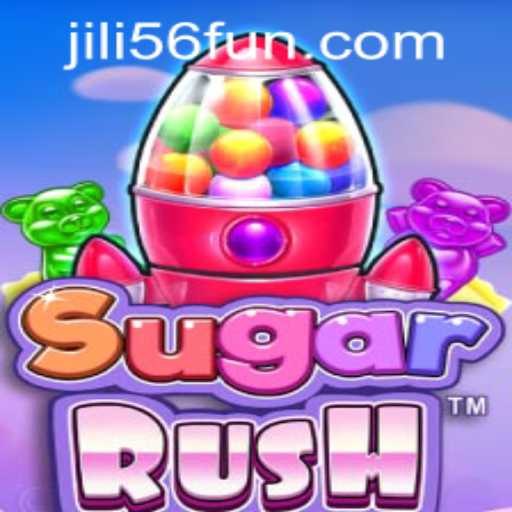 Exploring the Thrills of SugarRush: A Must-Try Game at JiLi56 CASINO